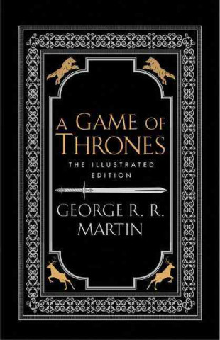 A Game of Thrones. The Illustrated Edition