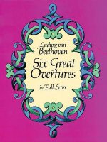 Six Great Overtures in Full Score