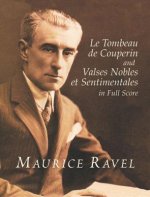 Le Tombeau De Couperin/Valses Nobles Et Sentimentales in Full Score