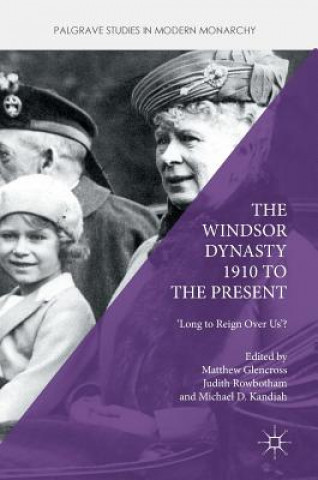 Windsor Dynasty 1910 to the Present