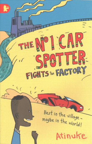 No. 1 Car Spotter Fights the Factory (Atinuke)(Puha kötésű)
