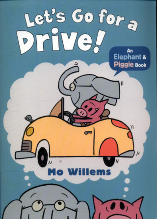 Let's Go for a Drive! (Mo Willems)(Miękka)