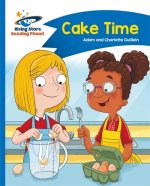 Reading Planet - Cake Time - Blue: Comet Street Kids