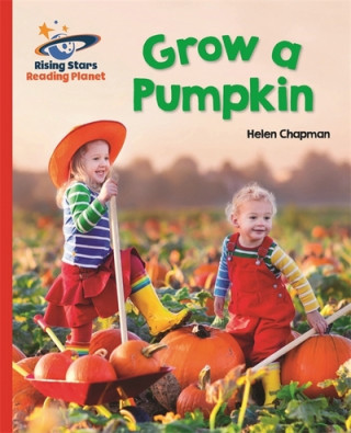 Reading Planet - Grow a Pumpkin - Red B: Galaxy