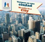Vivimos En Una Ciudad/ We Live in a City