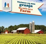 Vivimos En Una Granja/ We Live on a Farm