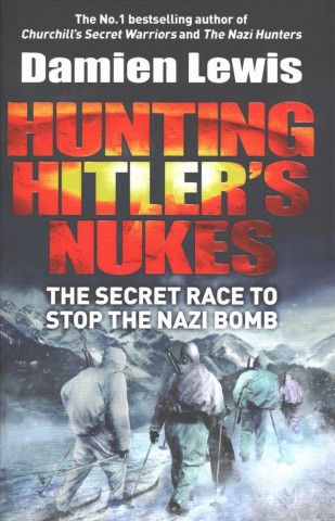 Hunting Hitler's Nukes