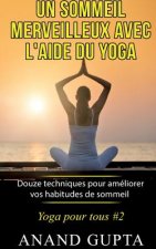 sommeil merveilleux avec l'aide du yoga