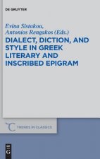 Dialect, Diction, and Style in Greek Literary and Inscribed Epigram