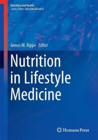 Nutrition in Lifestyle Medicine (James M. Rippe)()