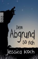 Dem Abgrund so nah