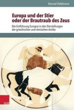 Europa und der Stier oder der Brautraub des Zeus