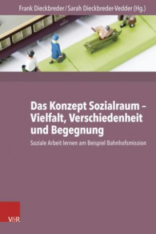 Das Konzept Sozialraum: Vielfalt, Verschiedenheit und Begegnung