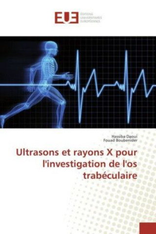 Ultrasons et rayons X pour l'investigation de l'os trabéculaire