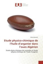 Etude physico-chimique de l'huile d'arganier dans l'oues Algérien