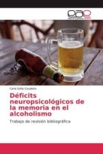 Déficits neuropsicológicos de la memoria en el alcoholismo