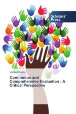 Continuous and Comprehensive Evaluation : A Critical Perspective