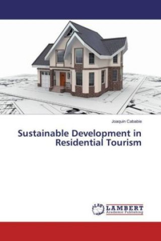 Sustainable Development in Residential Tourism