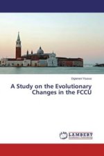 A Study on the Evolutionary Changes in the FCCU