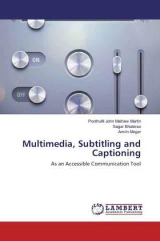 Multimedia, Subtitling and Captioning