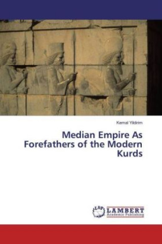 Median Empire As Forefathers of the Modern Kurds