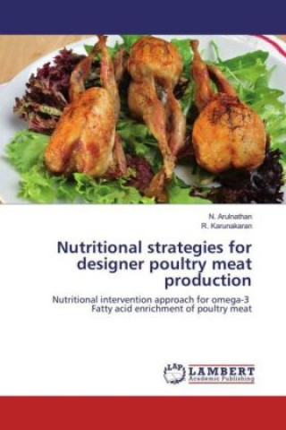 Nutritional strategies for designer poultry meat production