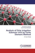 Analysis of Drip Irrigation Submain Unit by Finite Element Method