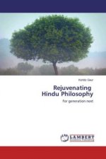 Rejuvenating Hindu Philosophy