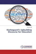 Kierkegaard's Upbuilding Discourse for Education