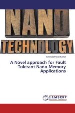 A Novel approach for Fault Tolerant Nano Memory Applications