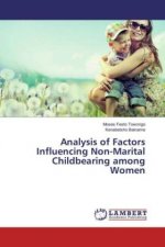 Analysis of Factors Influencing Non-Marital Childbearing among Women
