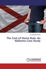 The Cost of Home Rule: An Alabama Case Study