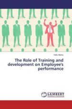 The Role of Training and development on Employee's performance