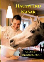 Hauspferd Nasar - Gluck ist selbstgebacken