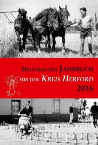 Historisches Jahrbuch für den Kreis Herford 2017
