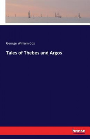 Tales of Thebes and Argos