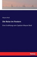 Reise im Finstern