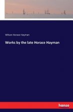 Works by the late Horace Hayman