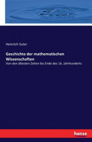 Geschichte der mathematischen Wissenschaften
