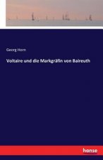 Voltaire und die Markgrafin von Baireuth