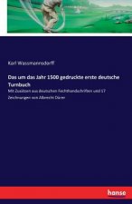 um das Jahr 1500 gedruckte erste deutsche Turnbuch