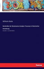 Denkmaler der Renaissance-Sculptur Toscanas in historischer Anordnung
