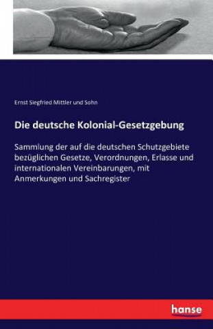 deutsche Kolonial-Gesetzgebung