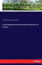 Blutaberglaube in der Menschheit, Blutmorde und Blutritus