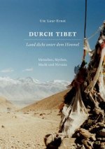 Durch Tibet, Land dicht unter dem Himmel