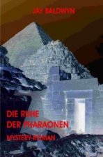Die Ruhe der Pharaonen
