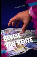 DEVISE VON HEUTE - 22 Tage Einführung in den CFD Handel