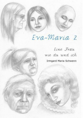 Eine Frau wie du und ich / Eva Maria 2