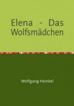 Elena - Das Wolfsmädchen
