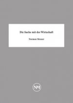 Die Sache mit der Wirtschaft